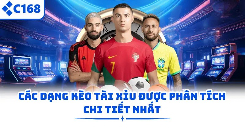 Các dạng kèo tài xỉu được phân tích chi tiết nhất