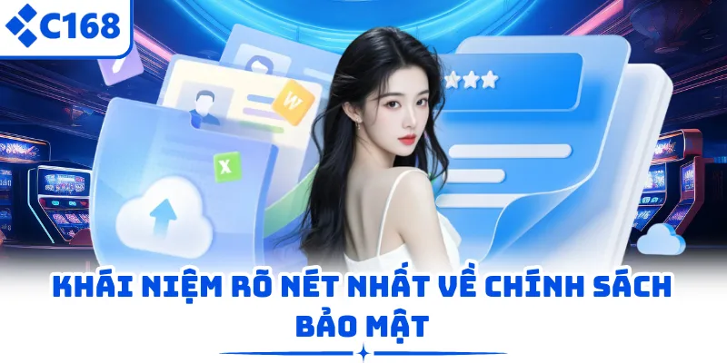 Khái niệm rõ nét nhất về chính sách bảo mật